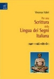 Per una scrittura della lingua dei segni italiana